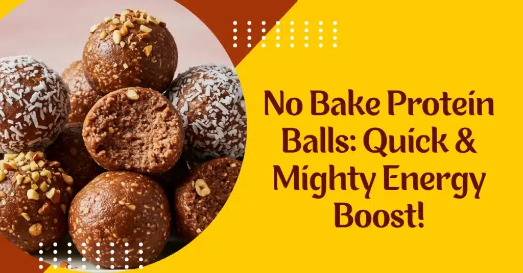 No Bake Protein Balls recipe