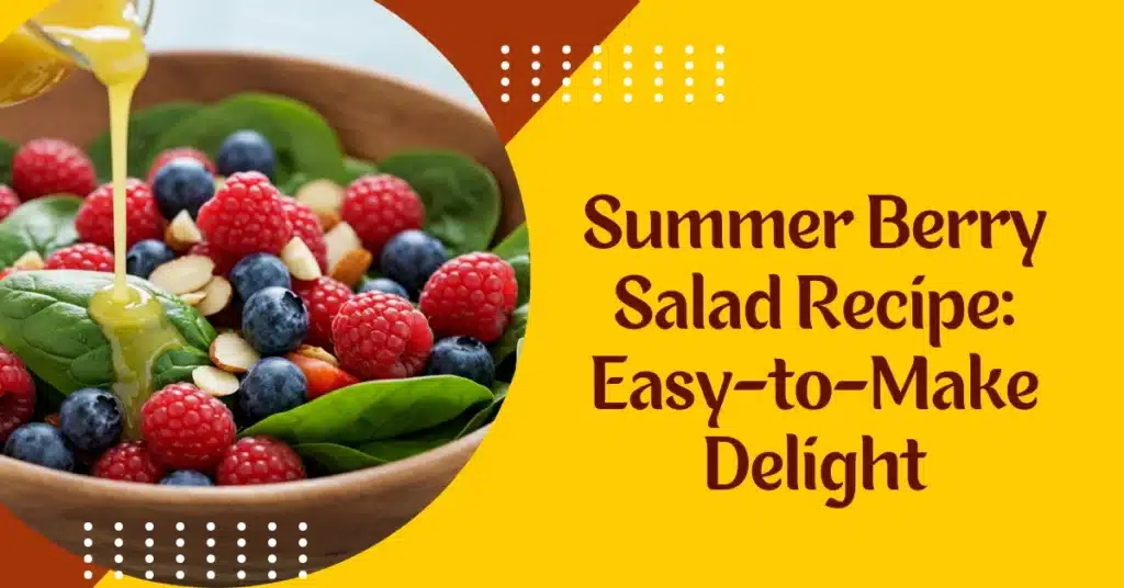 Summer Berry Salad Recipe Easy-to-Make Delight