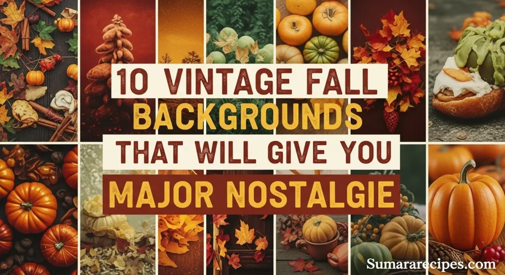 10 Vintage Fall Backgrounds That Will Give You Major Nostalgia