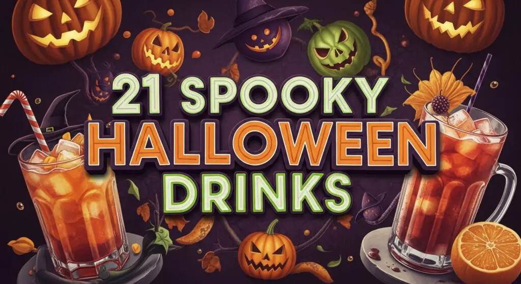 21 Spooky Halloween Drinks