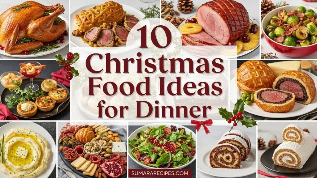 10 Christmas Food Ideas for Dinner