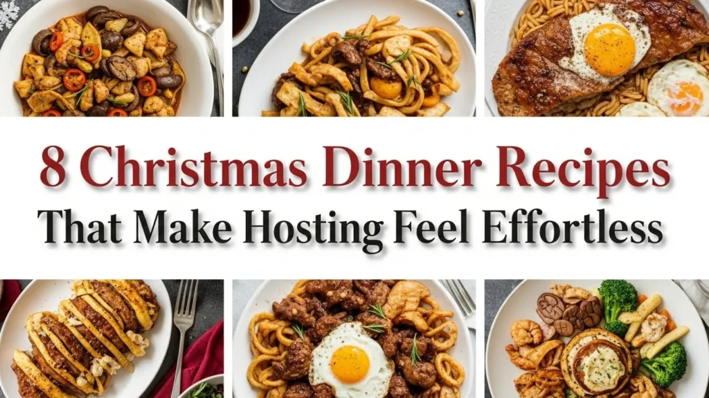 8 Christmas Dinner Recipes That Make Hosting Feel Effortless