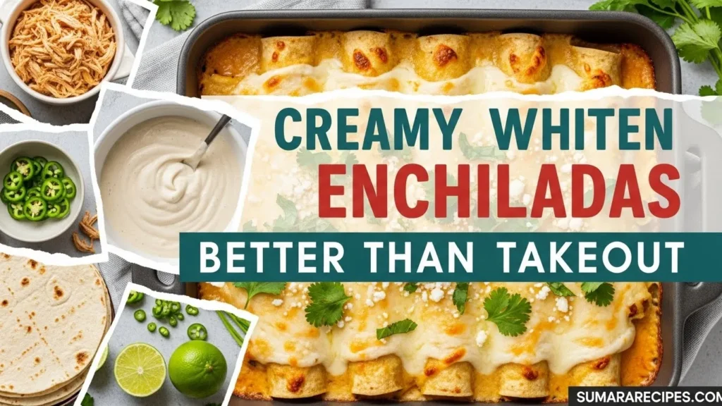 Creamy White Chicken Enchiladas Better Than Takeout